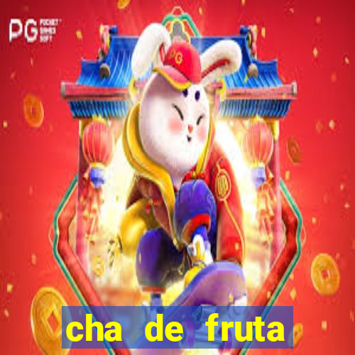 cha de fruta estrela stardew valley id stardew valley